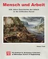 Man at Work: 400 Years in Paintings and Bronzes: Labor and the Evolution of Industry in Art