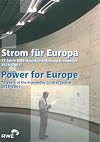 Strom für Europa. 75 Jahre RWE-Hauptschaltleitung Brauweiler 1928-2003.