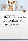 Objektrelationale Datenbanken: Ein Lehrbuch