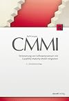CMMI: Verbesserung von Softwareprozessen mit Capability Maturity Model Integration