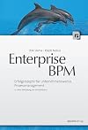 Enterprise BPM Erfolgsrezepte für unternehmensweites Prozessmanagement