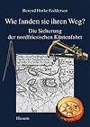 Wie fanden sie ihren Weg? Die Sicherung der nordfriesischen Küstenfahrt