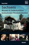 Sachsens Museen und Gedenkstätten bedeutender Persönlichkeiten