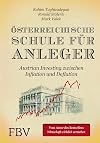 Österreichische Schule für Anleger : Austrian Investing zwischen Inflation und Deflation
