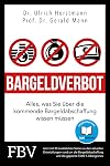 Bargeldverbot: Alles, was Sie &uuml;ber die kommende Bargeldabschaffung wissen m&uuml;ssen