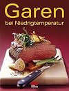 Garen bei Niedrigtemperatur
