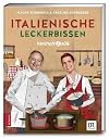 Herzhaft & s&uuml;&szlig;: Italienische Leckerbissen: Bd. 6