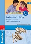 Praxisbuch Rechenwelt bis 20: Aufgaben und Spiele mit dem Dienes-Material