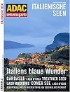 ADAC Reisemagazin Italienische Seen: Leichte Brise. Entdecken: Lago Maggiore, Trentino, Comer See, Spumante, Alessi, Cabrio-Touren, Sport am Gardasee