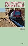 Der rosarote Fahrstuhl: Erzählungen