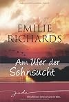 Am Ufer der Sehnsucht: 1. Denk nur an uns beide 2. Herzen im Feuer 3. Das Lied der Nachtigall
