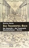 Das Trauerspiel-buch : der souverän - das Trauerspiel - konstellationen - ruinen
