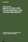 Restitution von Kunstwerken aus jüdischem Besitz dingliche Herausgabeansprüche nach deutschem Recht