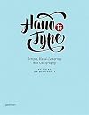 Hand to Type: Scripts, Hand-Lettering and Calligraphy