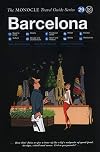 The Monocle Travel Guide to Barcelona: The Monocle Travel Guide Series