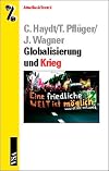 Globalisierung und Krieg. Eine friedliche Welt ist möglich