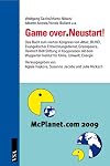 Game over.Neustart: Das Buch zum vierten Kongress von attac, BUND, Evangelischer Entwicklungsdienst, Greenpeace, Heinrich Böll Stiftung in Kooperation ... Wuppertal Institut für Klima, Umwelt, Energie