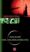 Alraune / Der Zauberlehrling oder Die Teufelsjäger