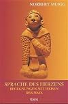 Sprache des Herzens: Begegnungen mit den Weisen der Maya