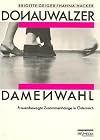 Donauwalzer Damenwahl: Frauenbewegte Zusammenhange in Osterreich (Edition Spuren) (German Edition)