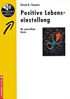 Positive Lebenseinstellung Ihr wertvollster Besitz