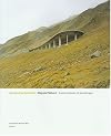 Margherita Spiluttini : nach der Natur ; Konstruktionen der Landschaft ; [22. März - 22. September 2002 ; eine Ausstellung des Technischen Museums Wien]