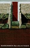 Walter Pichler: Haus neben der Schmiede