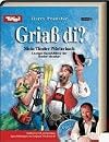 Griaß di?