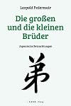 Die großen und die kleinen Brüder: Japanische Betrachtungen