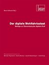 Der digitale Wohlfahrtsstaat. Beiträge zur Überwindung der digitalen Kluft