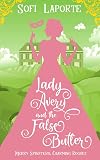 Lady Avery and the False Butler (Merry Spinsters, Charming Rogues)