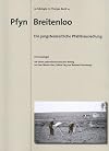 Pfyn Breitenloo : die jungsteinzeitliche Pfahlbausiedlung