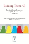 Binding Them All: Interdisciplinary Perspectives on J.R.R. Tolkien and His Works