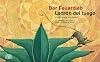 Der Feuerdieb / Ladrón del Fuego: Ein Bilderbuch aus Mexiko - Un libro ilustrado de México