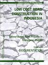 Low cost road construction in Indonesia : labour-based road projects in Manggarai district