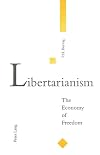 Libertarianism: The Economy of Freedom