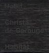 Habit - Habitat: Christa de Carouge (French Edition)