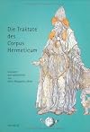 Die Traktate des Corpus Hermeticum: Stand: Mai 2004