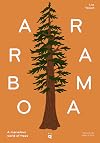 Arborama: The Marvelous World of Trees