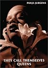 They Call Themselves Queens: The Transformation Series