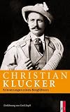 Christian Klucker: Erinnerungen eines Bergführers