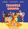 Tsch&uuml;ss Uroma