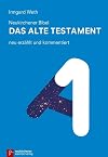 Neukirchener Bibel - das Alte Testament : neu erzählt und kommentiert