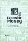 Computer Money: A Systematic Overview of Electronic Payment Systems