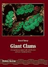 Giant Clams: A Comprehensive Guide to the Identification and Care of Tridacnid Clams