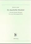 Ein dauerhafter Dissident: 150 Jahre Stirners "Einziger" : eine kurze Wirkungsgeschichte (Stirner-Studien)