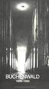 Buchenwald : 1936 - 1950 ; Geschichte eines Lagers