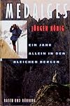 Medalges: Ein Jahr allein in den Bergen (Edition Rasch und Röhring)