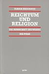 Reichtum und Religion, 4 Bde. in 7 Tl.-Bdn., Bd.3/2, Die Herrschaft des Wesens: BD 3 / TEIL 2