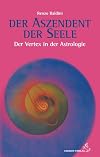 Der Aszendent der Seele. Der Vertex in der Astrologie